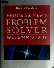 Cover of: Programmer's problem solver for the IBM PC, XT, & AT by Robert Jourdain