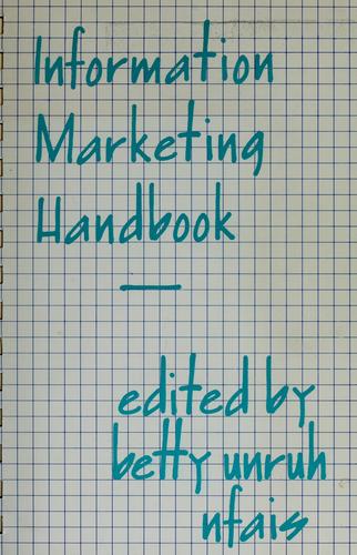 The Information marketing handbook (1989 edition) | Open ...