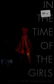 Cover of: In the Time of the Girls | Anne Germanacos