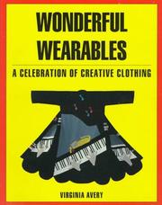 Cover of: Wonderful wearables: a celebration of creative clothing