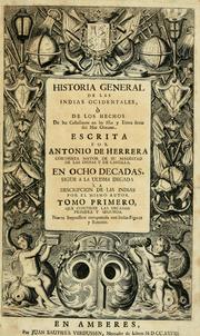 Cover of: Historia general de las Indias Ocidentales, ò, De los hechos de los castellanos en las islas y tierra firme del mar oceano by Antonio de Herrera y Tordesillas