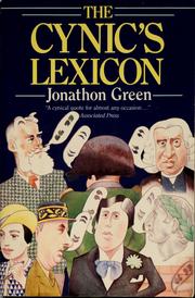 Cover of: The cynic's lexicon by Jonathon Green