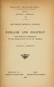 Cover of: The French metrical versions of Barlaam and Josaphat by E. C. Armstrong