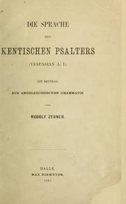 Cover of: Die sprache des Kentischen psalters (Vespasian A. I.) Ein beitrag zur angelsächsischen grammatik ...