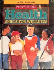 Cover of: Prentice Hall health: skills for wellness