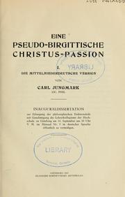 Cover of: Eine pseudo-birgittische Christus-Passion: I Die mittelniederdeutsche Version