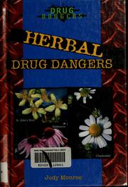Cover of: Herbal drug dangers by Judy Monroe
