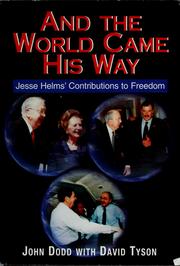 Cover of: And the world came his way: Jesse Helms' contributions to freedom