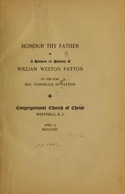 Cover of: Honour thy father.: A sermon in memory of William Weston Patton