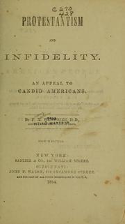 Cover of: Protestantism and infidelity by F. X. Weninger