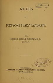 Cover of: Notes of a forty-one years' pastorate