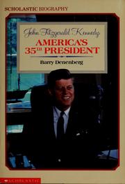 Cover of: John Fitzgerald Kennedy, America's 35th president by Barry Denenberg