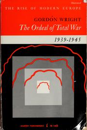Cover of: The ordeal of total war, 1939-1945. by Wright, Gordon, Gordon Wright