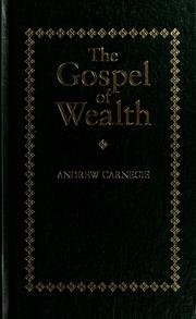 The Gospel of Wealth by Andrew Carnegie