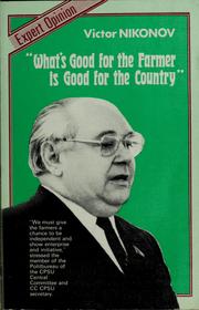 Cover of: "What's good for the farmer is good for the country" by Victor Nikonov