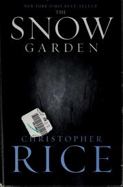 Cover of: Snow garden by Christopher Rice