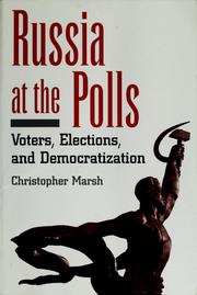 Cover of: Russia at the polls: voters, elections, and democratization