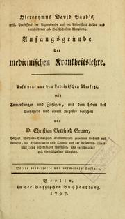 Cover of: Hieronymus David Gaub's ... Anfangsgründe der medicinischen Krankheitslehre: aufs neue aus dem Lateinischen übersetzt, mit anmerkungen und Zufhaken