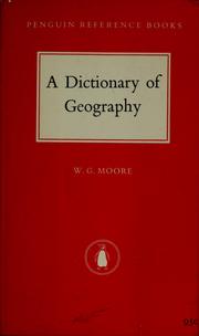 Cover of: A dictionary of geography: definitions and explanations of terms used in physical geography