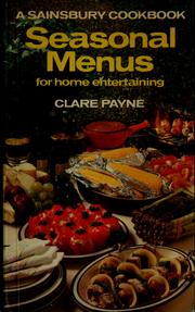 Cover of: Seasonal menus for home entertaining by Clare Payne