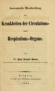 Cover of: Anatomische Beschreibung der Krankheiten der Circulations- und Respirations-Organe