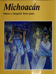 Cover of: Michoacán: historia y geografía, tercer grado