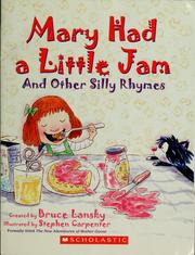 Cover of: Mary had a little jam, and other silly rhymes