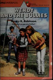 Cover of: Wendy and the bullies by Nancy K. Robinson