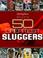 Cover of: The Sporting news selects 50 greatest sluggers.