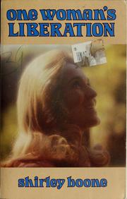 Cover of: One woman's liberation by Shirley Boone