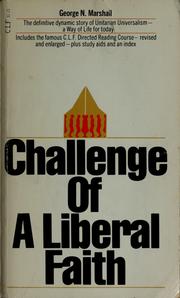 Cover of: Challenge of a liberal faith