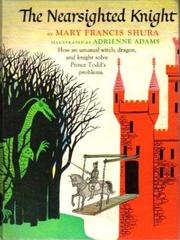 Cover of: The nearsighted knight. by Mary Francis Shura