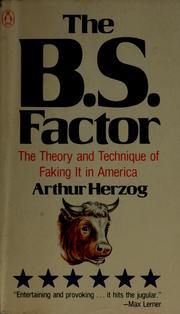 Cover of: The B.S. factor by Arthur Herzog, Arthur Herzog