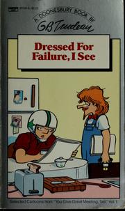 Cover of: Dressed for failure, I see: selected cartoons from You give great meeting, Sid