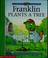 Cover of: Franklin plants a tree