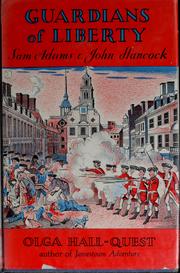 Cover of: Guardians of liberty: Sam Adams and John Hancock.