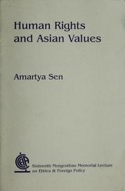 Cover of: Human rights and Asian values (Morgenthau memorial lecture on ethics & foreign policy) by Amartya Sen