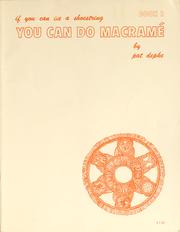 Cover of: If you can tie a shoestring, you can do macramé