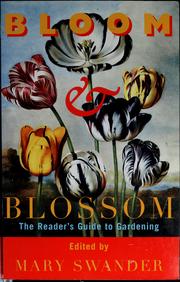 Cover of: Bloom & blossom: the reader's guide to gardening