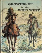 Cover of: Growing up in the Wild West