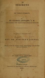 Cover of: Sermons on various subjects...to which is prefixed the Rev. Mr. Rufus Babcock's [Jun] sermons... by George Leonard