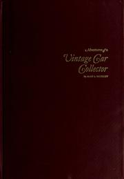 Adventures of a vintage car collector by Alan L. Radcliff