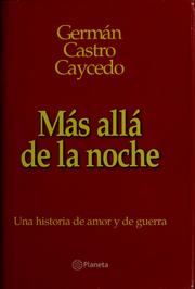 Cover of: Más allá de la noche by Germán Castro Caycedo