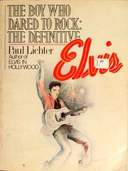 Cover of: The boy who dared to rock: the definitive Elvis