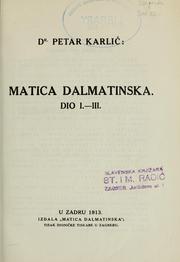 Cover of: Matica dalmatinska: dio I.-III