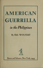 Cover of: American guerrilla in the Philippines | Ira Wolfert