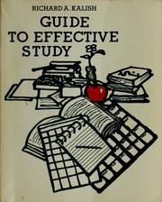 Cover of: Guide to effective study by Richard A. Kalish