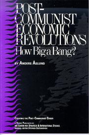 Cover of: Post-Communist economic revolutions: how big a bang?