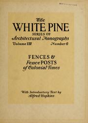 Cover of: An architectural monograph on fences and fence posts of colonial times