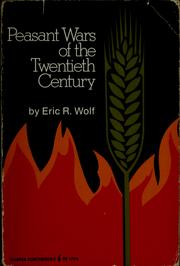 Peasant wars of the twentieth century by Eric R. Wolf
